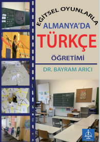 Eğitsel Oyunlarla Almanyada Türkçe Öğretimi